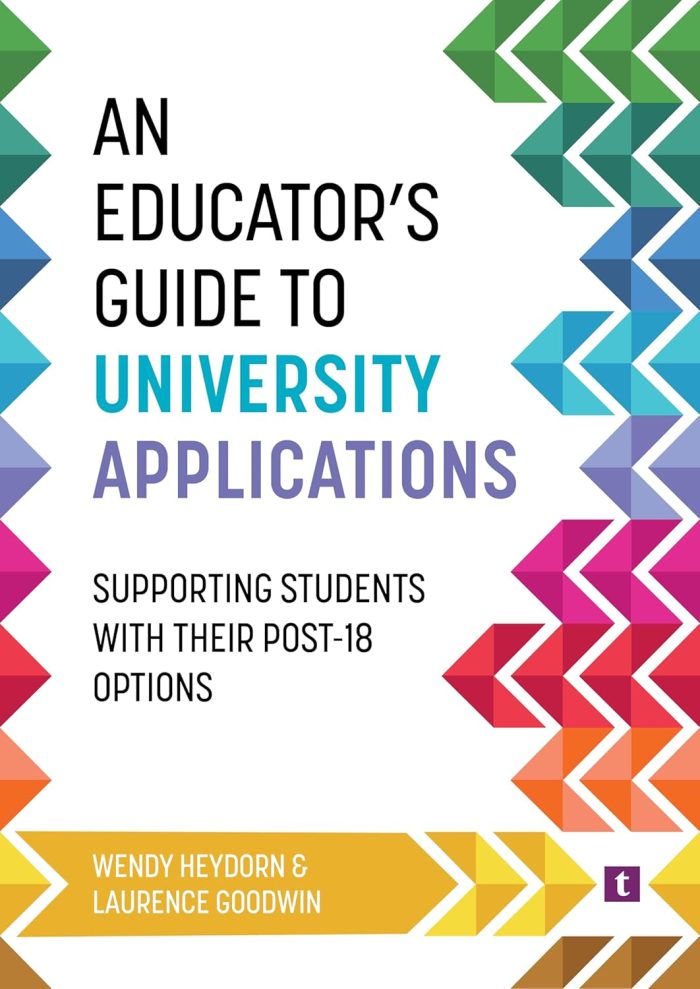 An Educator's Guide to University Applications: Supporting Students with Their Post-18 Options An Educator's Guide to University Applications: Supporting Students with Their Post-18 Options