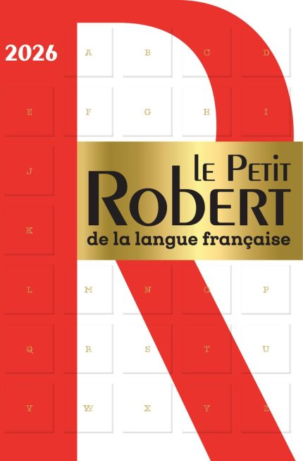 Le Petit Robert de la langue Francaise 2026