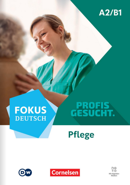 Fokus Deutsch - Profis Gesucht A2/B1 Pflege