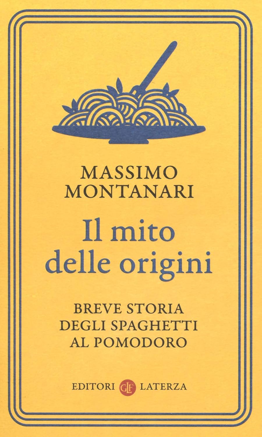 Il Mito delle Origini: Breve Storia degli Spaghetti al Pomodoro