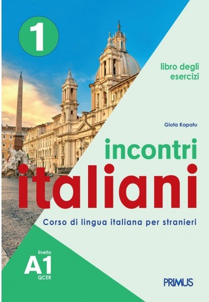 Incontri Italiani 1 A1 Libro degli Esercizi