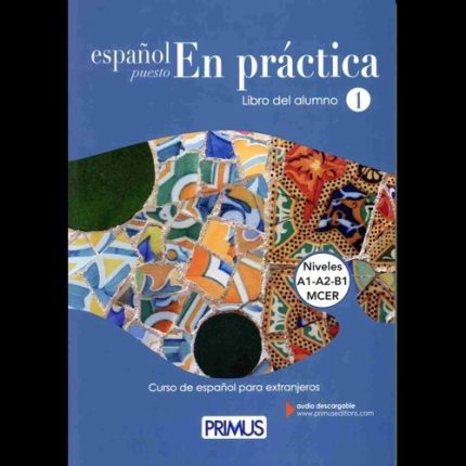 Espanol Puesto en Practica 1 Libro de Alumno + Audio Descargable