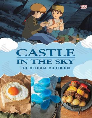CASTLE IN THE SKY COOKBOOK HA - STUDIO GHIBLI
