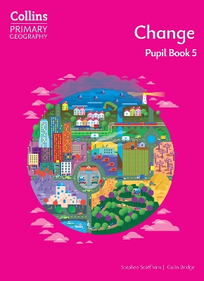 COLLINS-PRIMARY-GEOGRAPHY-CHANGE-PUPIL-BOOK-5-STEPHEN-.jpg COLLINS PRIMARY GEOGRAPHY - CHANGE - PUPIL BOOK 5 - STEPHEN
