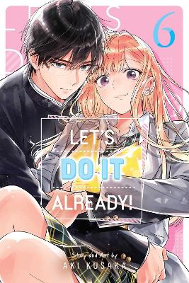 LETS DO IT ALREADY! VOL. 6PA - AKI  KUSAKA