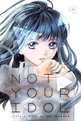 NOT YOUR IDOL VOL. 3 PA - AOI MAKINO