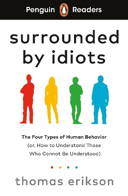 Penguin Readers Level 7: Surrounded By Idiots - Thomas Eriks