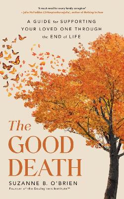 THE-GOOD-DEATH-SUZANNE-B.-OBRIEN.jpg THE GOOD DEATH - SUZANNE B. O’BRIEN