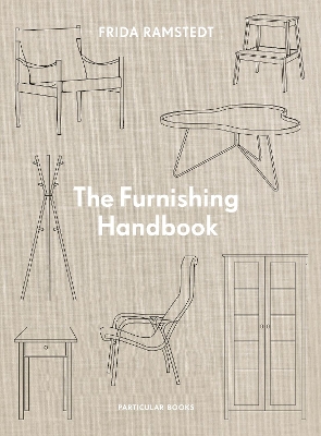 The Furnishing Handbook - FRIDA RAMSTEDT