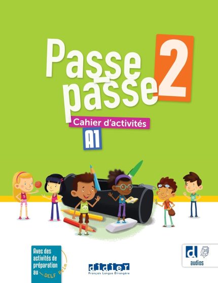 Passe-passe 2 - Niv. A1 - Cahier d activites + didierfle.app