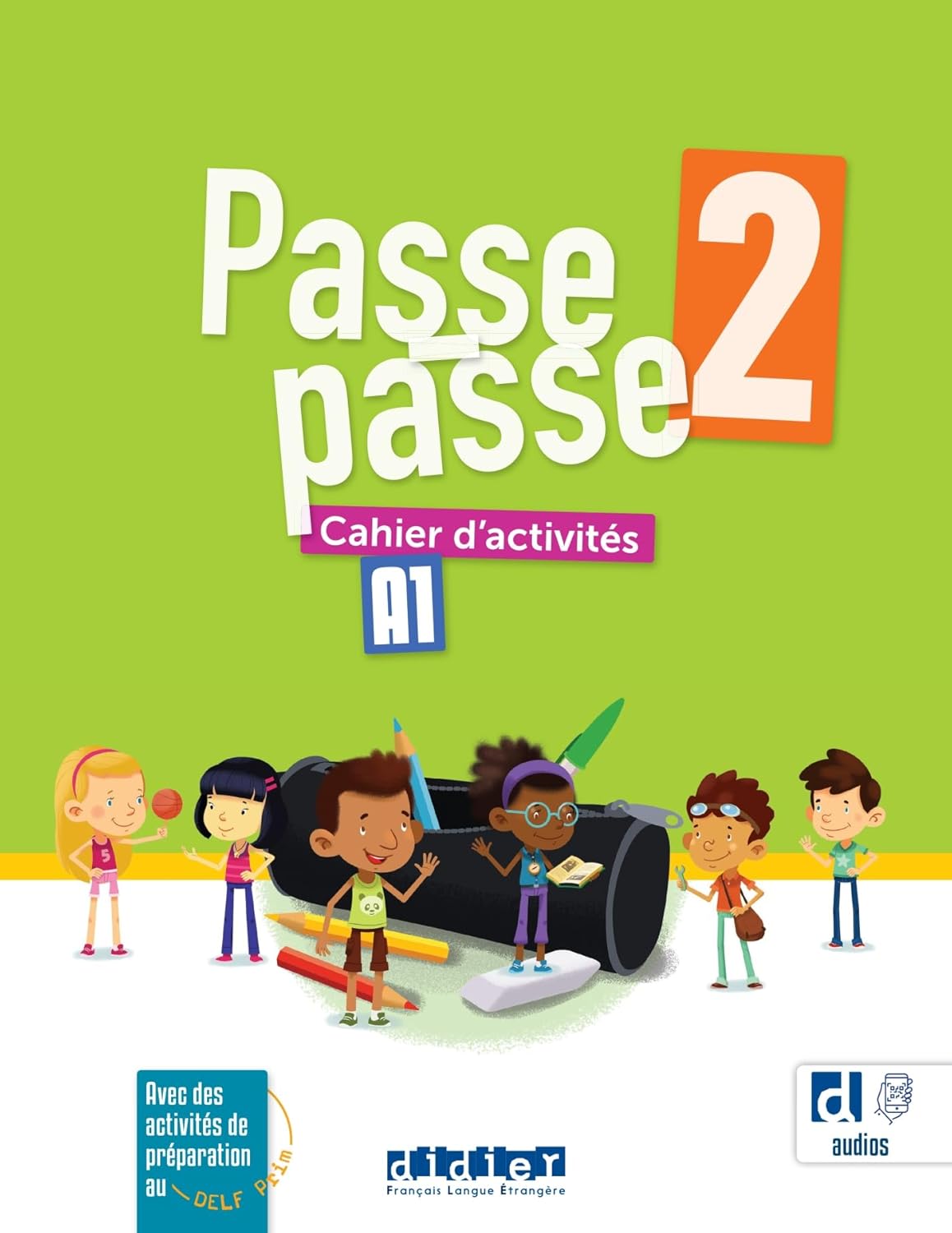 Passe-passe 2 - Niv. A1 - Cahier d activites + didierfle.app