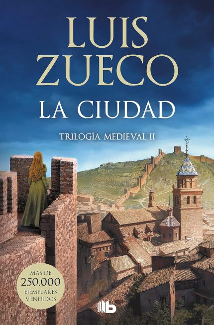 La ciudad (Trilogia Medieval 2)