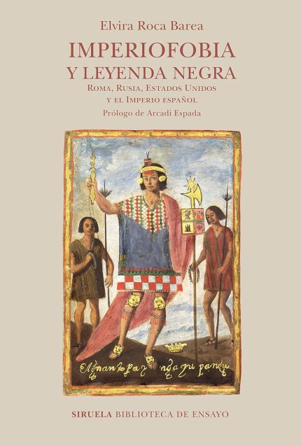 Imperiofobia y leyenda negra Roma, Rusia, Estados Unidos y el Imperio espanol