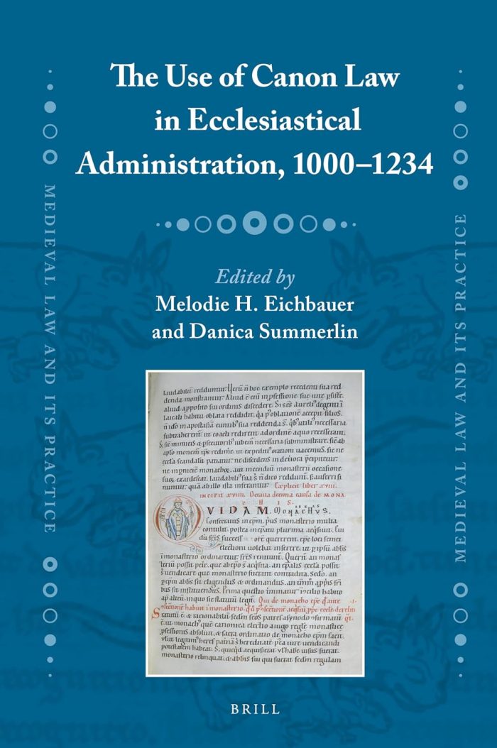 The Use of Canon Law in Ecclesiastical Administration The Use of Canon Law in Ecclesiastical Administration
