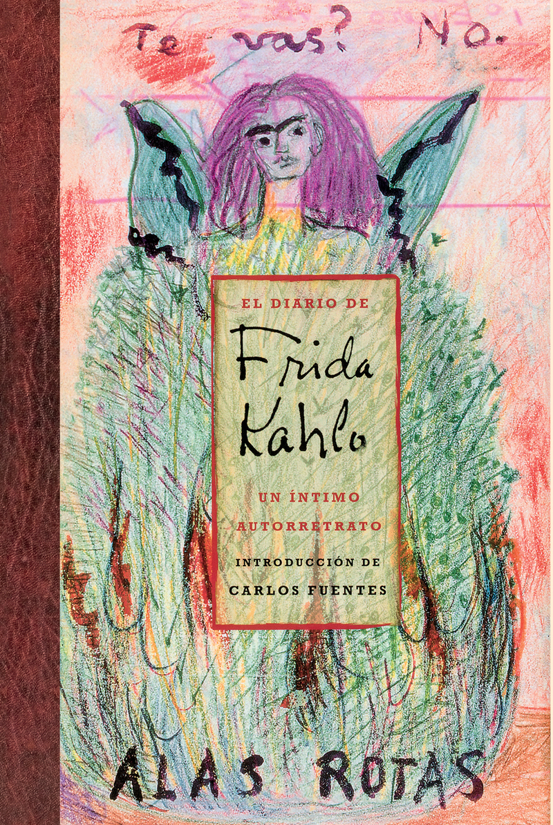 El diario de Frida Kahlo: Un intimo autorretrato