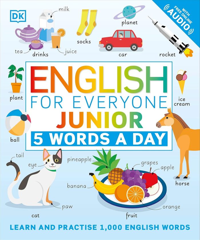 English for Everyone Junior 5 Words a Day: Learn and Practise 1,000 English Words English for Everyone Junior 5 Words a Day: Learn and Practise 1,000 English Words
