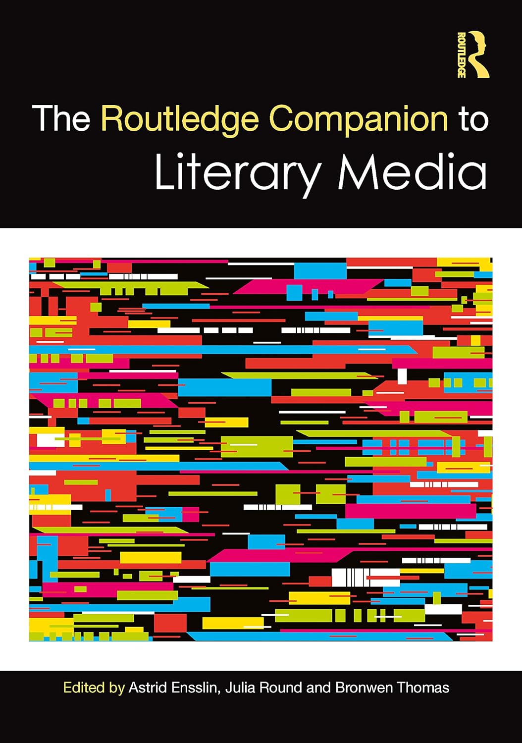 The Routledge Companion to Literary Media