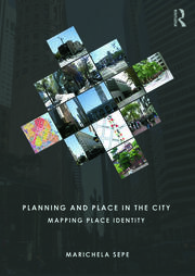Planning and Place in the City Mapping Place Identity