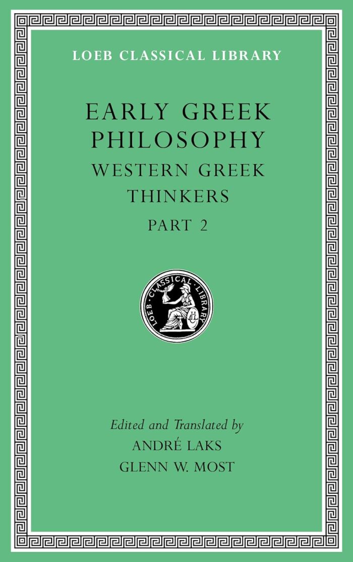 Early Greek Philosophy Volume V: Western Greek Thinkers, Part 2 Early Greek Philosophy Volume V: Western Greek Thinkers, Part 2