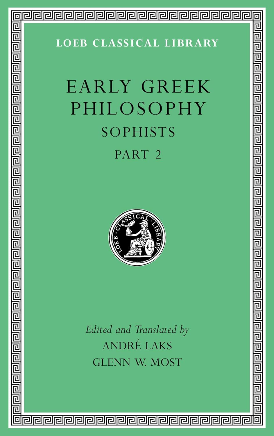 Early Greek Philosophy Volume IX: Sophists, Part 2 (hardcover)