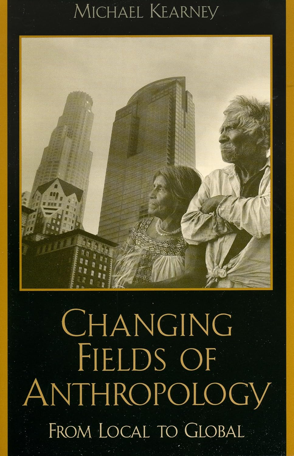 Changing Fields of Anthropology: From Local to Global