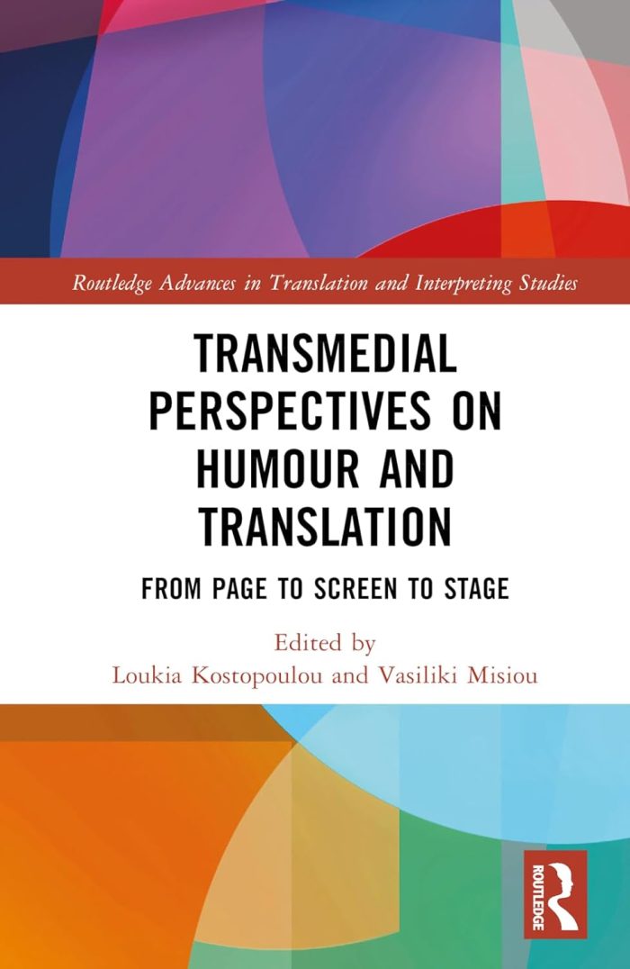 Transmedial Perspectives on Humour and Translation: From Page to Screen to Stage (hardcover) Transmedial Perspectives on Humour and Translation: From Page to Screen to Stage (hardcover)