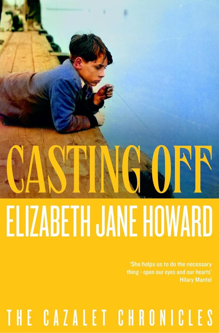The Cazalet Chronicles #4 Casting Off The Cazalet Chronicles #4 Casting Off