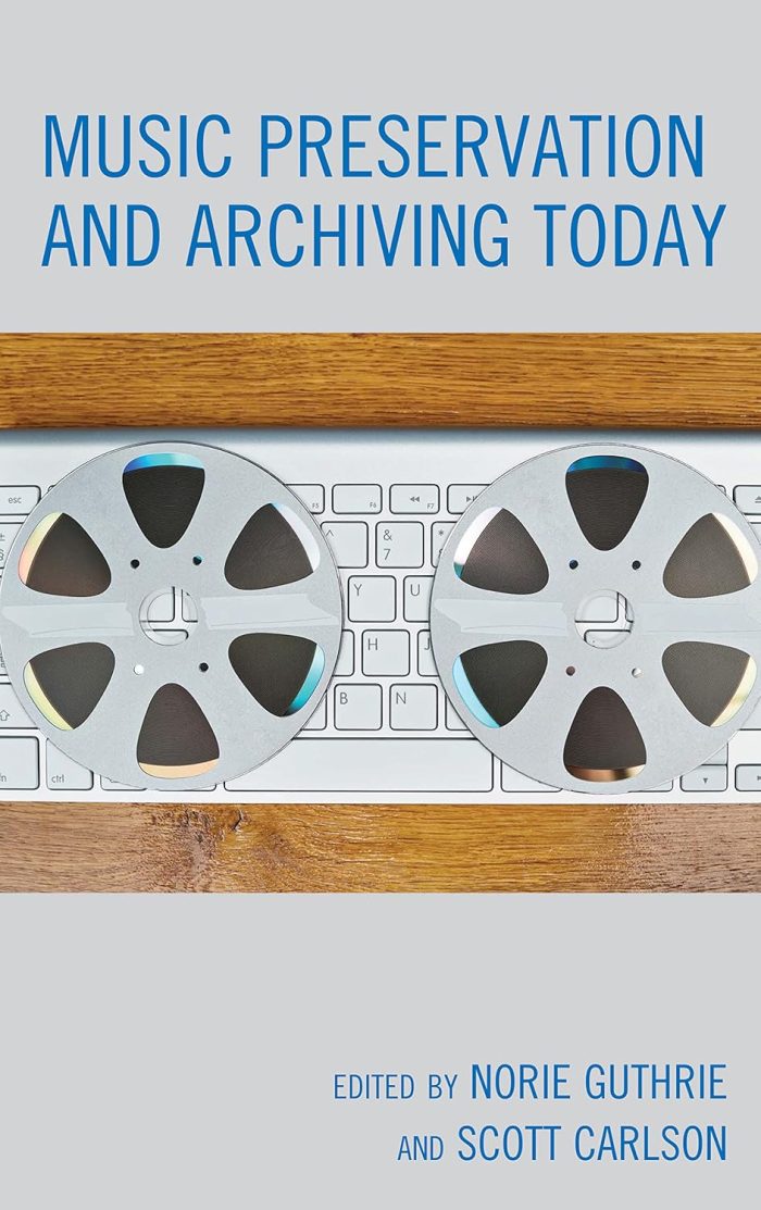 Music Preservation and Archiving Today Music Preservation and Archiving Today