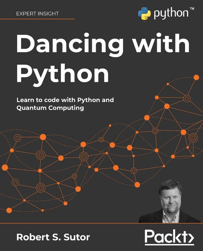 Dancing with Python: Learn to code with Python and Quantum Computing Dancing with Python: Learn to code with Python and Quantum Computing