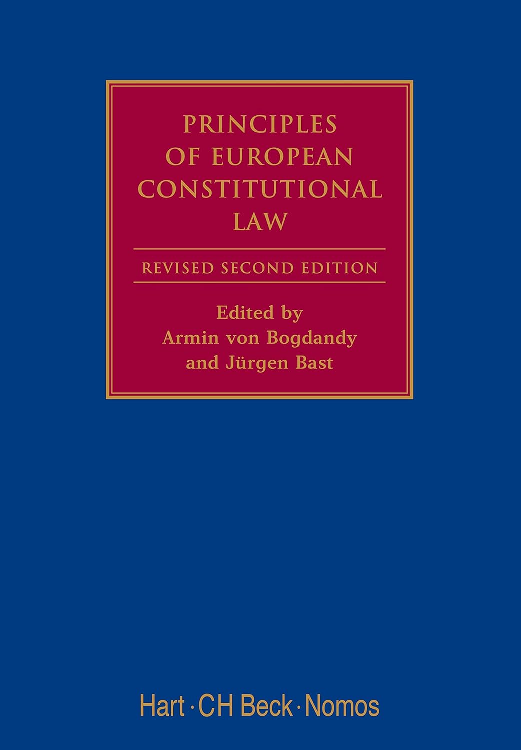 Principles of European Constitutional Law 2nd Edition