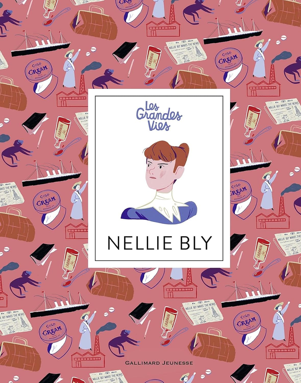 Les Grandes Vies: Nellie Bly