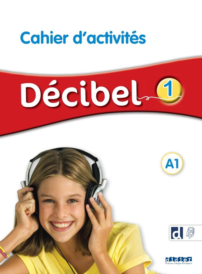 Decibel 1 A1 Cahier + didierfle.app Decibel 1 A1 Cahier + didierfle.app
