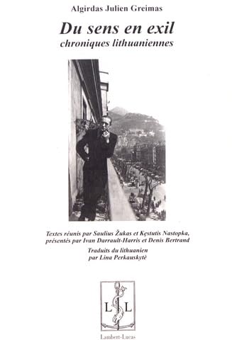 Du Sens en Exil: Chroniques Lithuaniennes