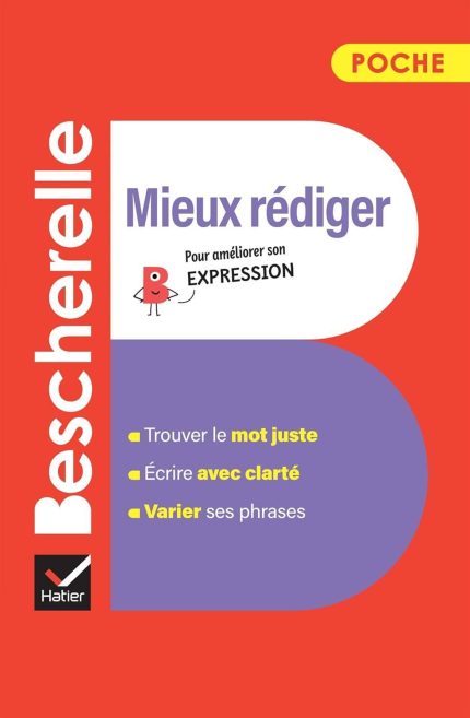 Bescherelle Mieux Rediger (poche) - Pour Ameliorer Son Expression