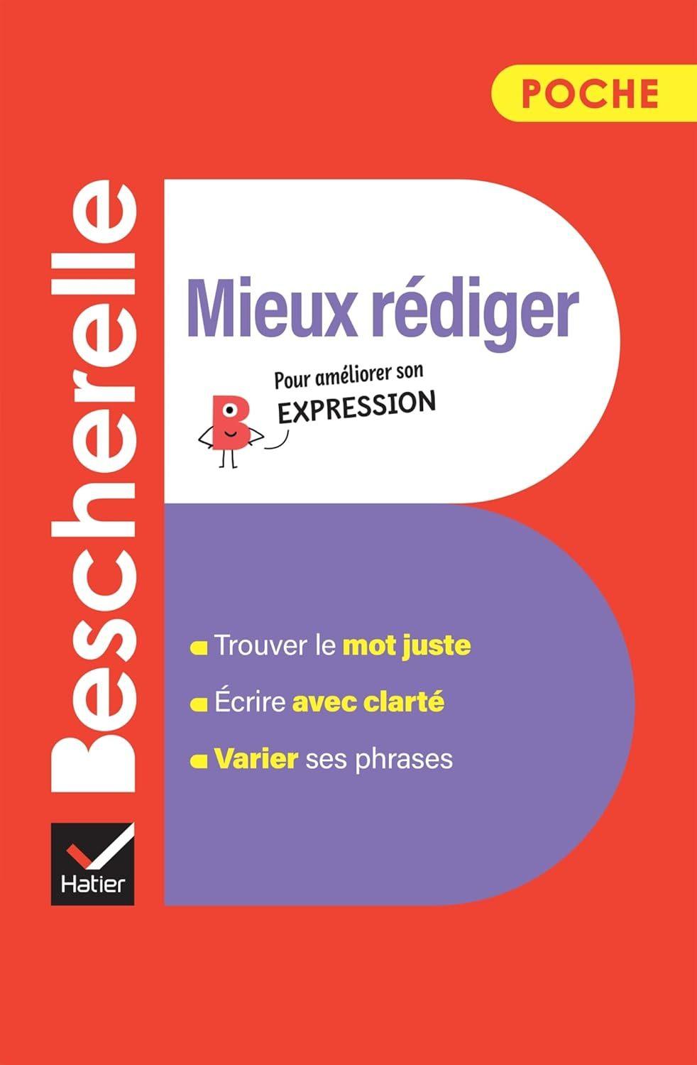 Bescherelle Mieux Rediger (poche) - Pour Ameliorer Son Expression
