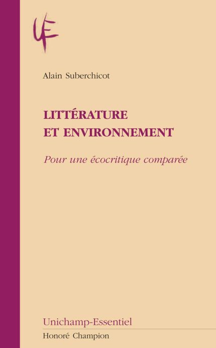 Litterature et environnement Pour une ecocritique comparee