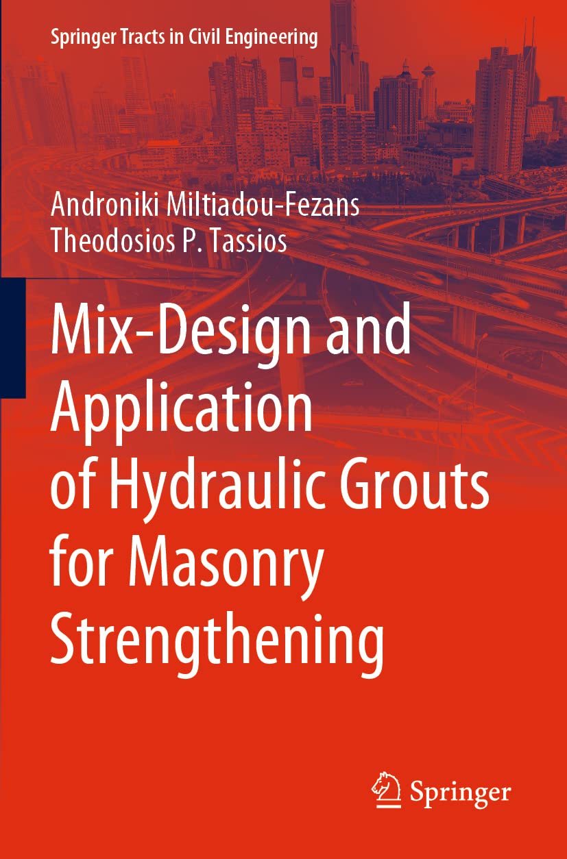 Mix-Design and Application of Hydraulic Grouts for Masonry Strengthening