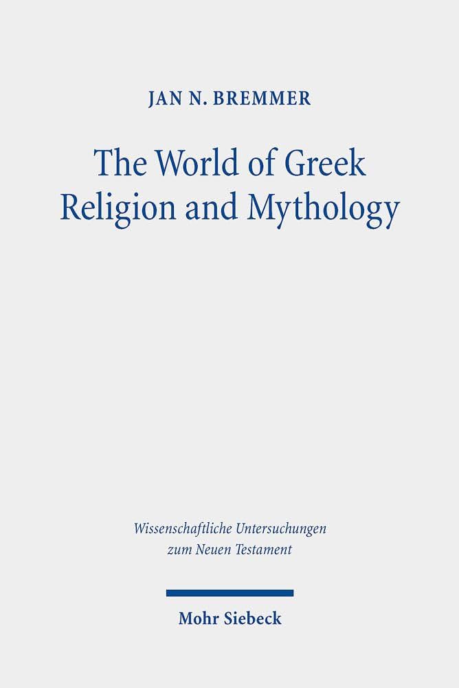 The World of Greek Religion and Mythology