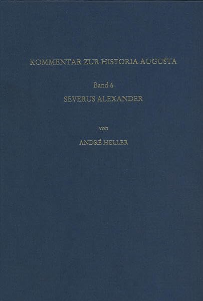 Kommentar zur Vita Alexandri Severi der Historia Augusta