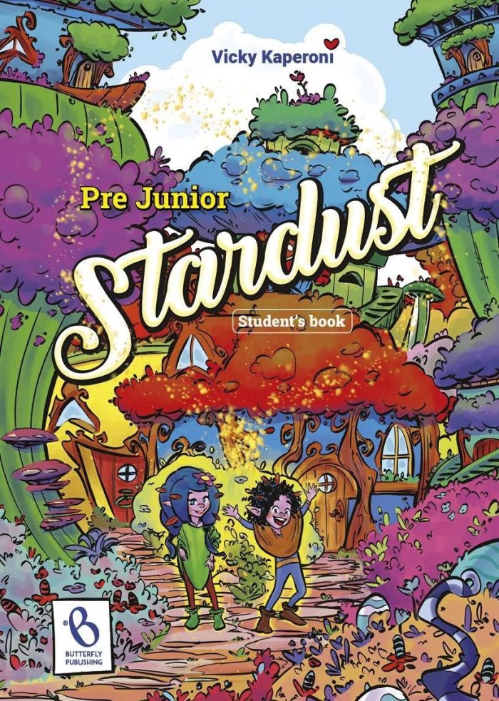 Stardust Pre-Junior Student's Book Stardust Pre-Junior Student's Book