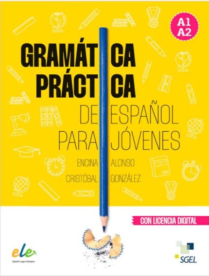 Gramatica practica de espanol para jovenes A1-A2
