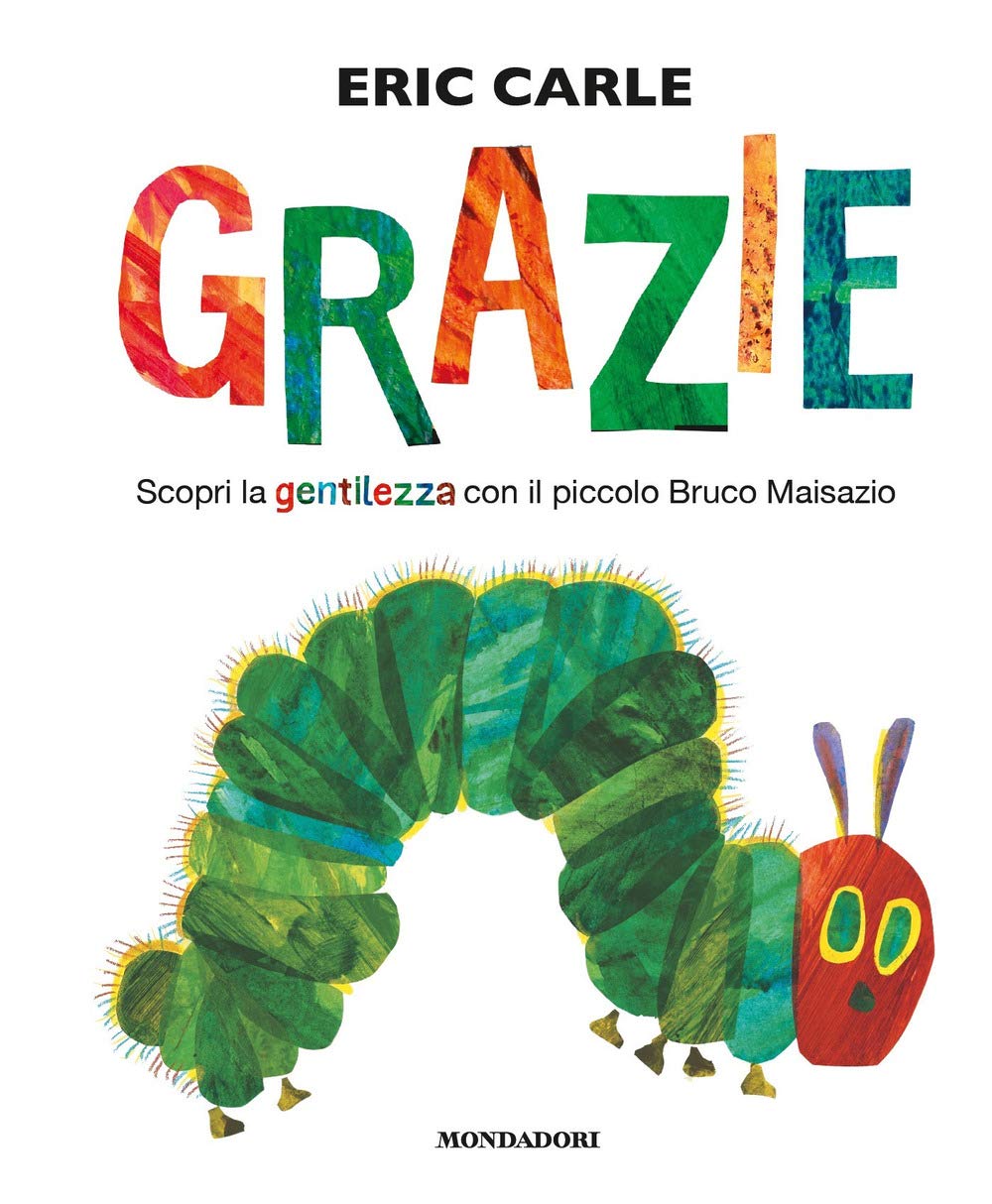 Grazie - Scopri la Gentilezza con il Piccolo Bruco Maisazio (hardcover)