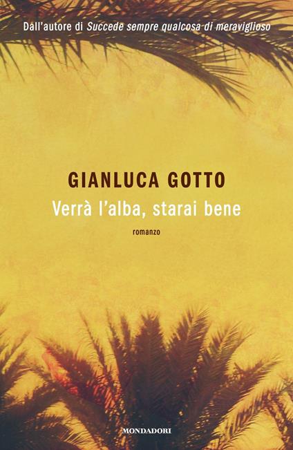 Verra l'Alba, Starai Bene