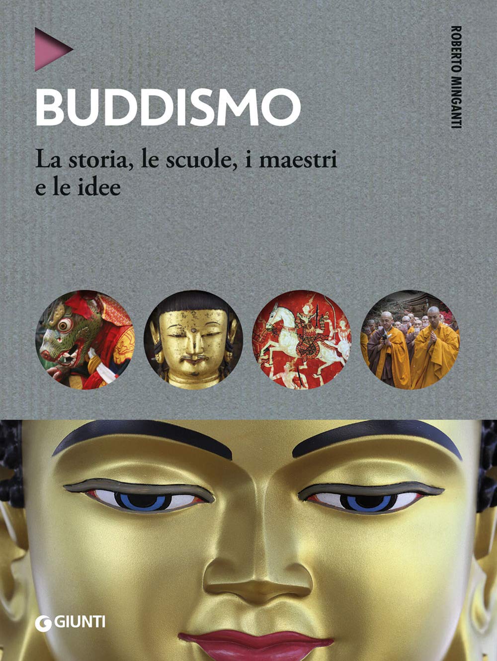 Buddismo: La Storia, le Scuole, i Maestri e e le Idee