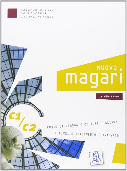 Nuovo Magari C1/C2 e un corso di lingua italiana per stranieri rivolto a studenti di livello intermedio e avanzato