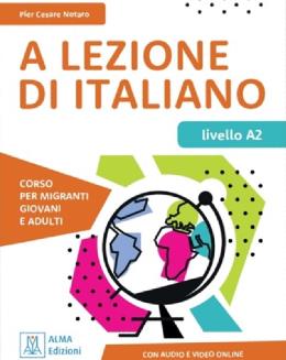 A Lezione di Italiano A2 + audio e video online
