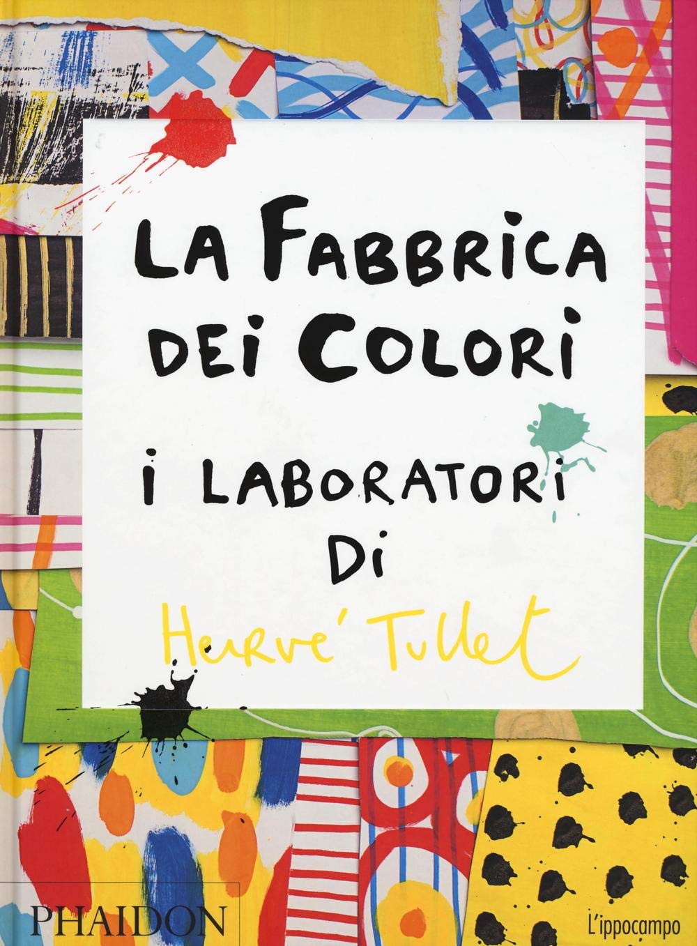 La Fabbrica dei Colori (hardcover)