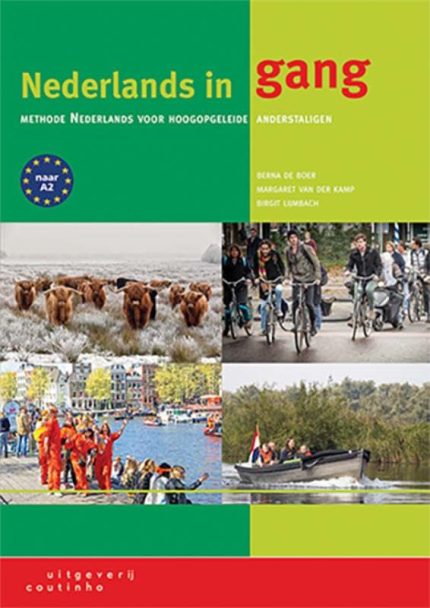 Nederlands in gang Methode Nederlands voor hoogopgeleide anderstaligen