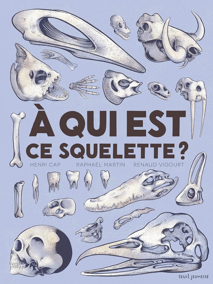 A Qui est ce Squelette ? (hardcover) A Qui est ce Squelette ? (hardcover)