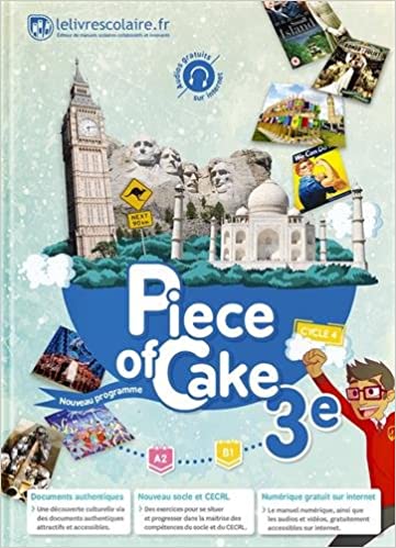 Anglais 3e Piece of Cake - Manuel eleve